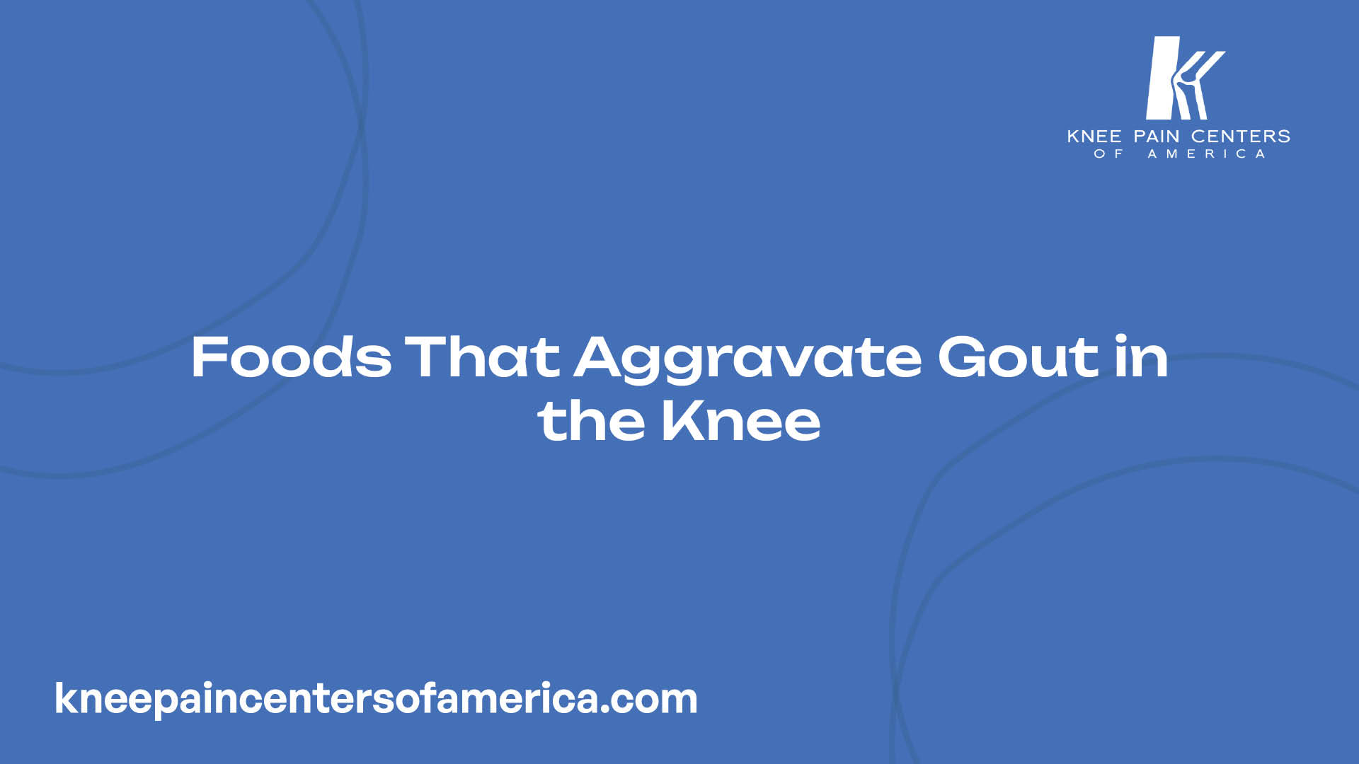 Foods That Aggravate Gout in the Knee